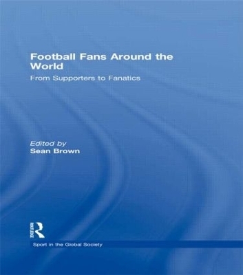 Football Fans Around the World - 