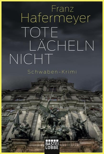 Tote l&auml;cheln nicht - Franz Hafermeyer