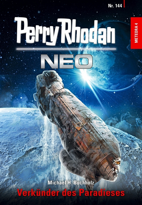 Perry Rhodan Neo 144: Verk&uuml;nder des Paradieses -  Michael H. Buchholz