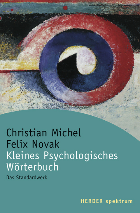 Kleines Psychologisches W&ouml;rterbuch - Christian Michel, Felix Novak