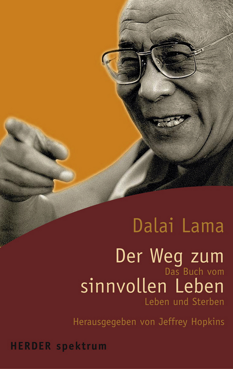 Der Weg zum sinnvollen Leben -  Dalai Lama XIV.