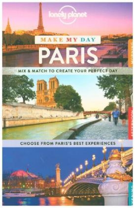 Lonely Planet Make My Day Paris