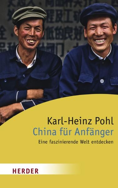 China f&uuml;r Anf&auml;nger - Karl H Pohl