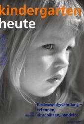 Kindeswohlgef&auml;hrdung - erkennen, einsch&auml;tzen, handeln - J&ouml;rg Maywald