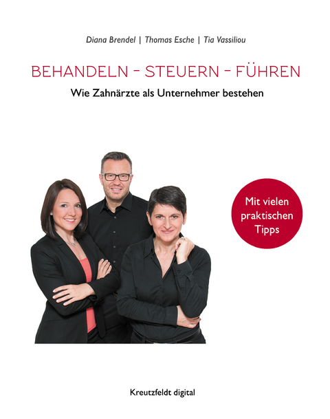 Behandeln &ndash; Steuern &ndash; F&uuml;hren - Diana Brendel, Thomas Esche, Tia Vassiliou