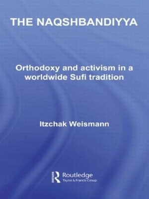 The Naqshbandiyya - Itzchak Weismann