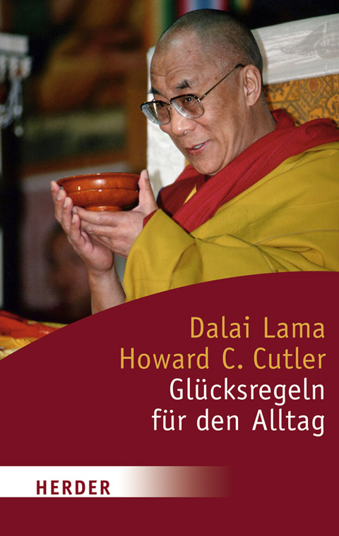 Gl&uuml;cksregeln f&uuml;r den Alltag -  Dalai Lama, Howard C. Cutler
