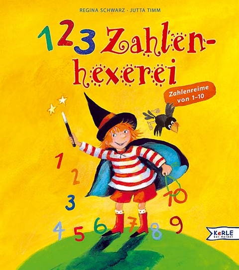 1-2-3 Zahlenhexerei - Regina Schwarz