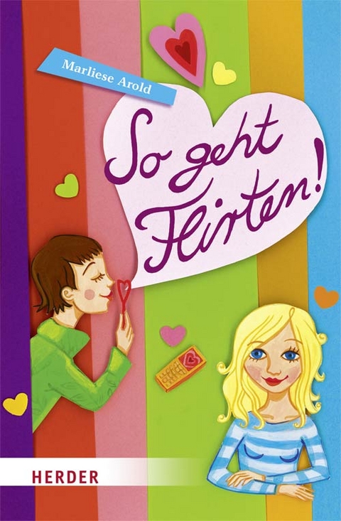 So geht flirten! - Marliese Arold