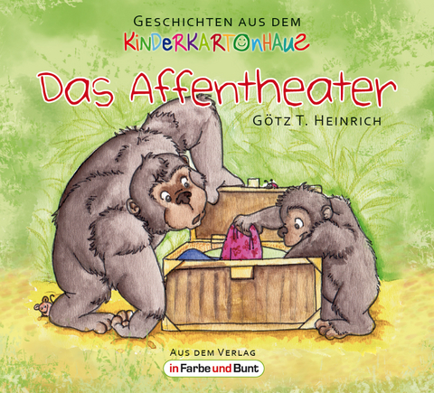 Das Affentheater - G&ouml;tz T. Heinrich