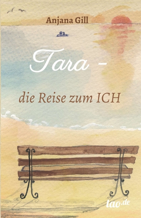 Tara - die Reise zum Ich - Anjana Gill