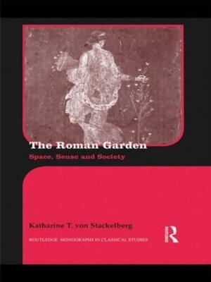 The Roman Garden - Katharine T. von Stackelberg