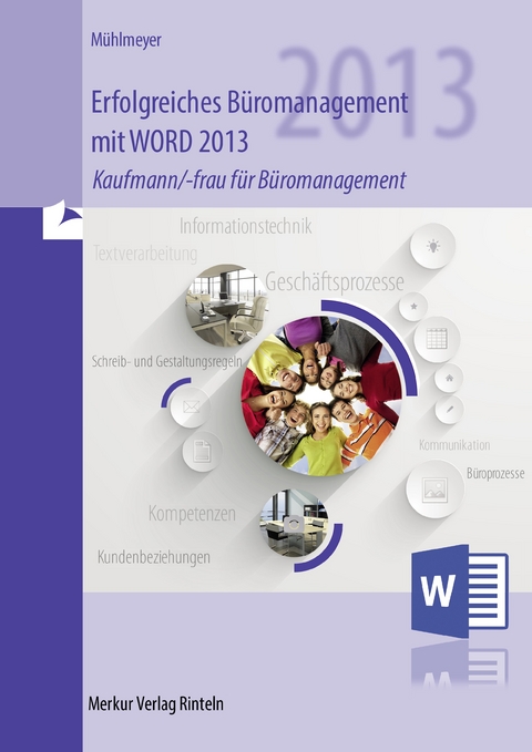 Erfolgreiches B&uuml;romanagement mit WORD 2013 - Kerstin M&uuml;hlmeyer