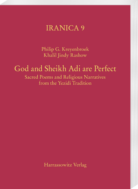 God and Sheikh Adi are Perfect - Philip G Kreyenbroek, Khalil J Rashow