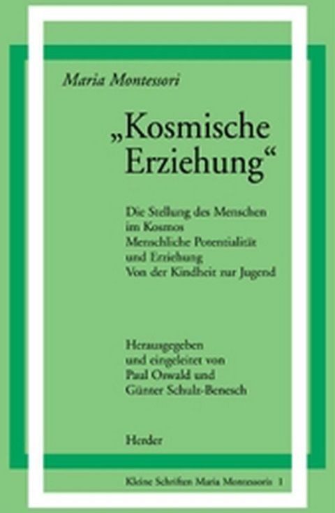 "Kosmische Erziehung" - Maria Montessori