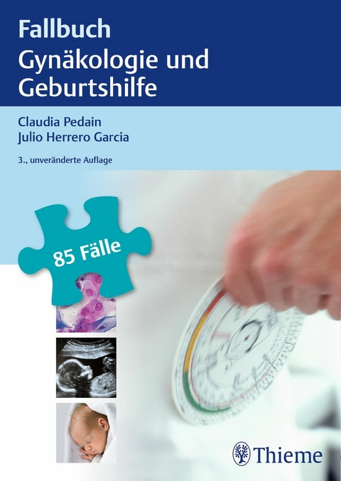 Fallbuch Gyn&auml;kologie und Geburtshilfe - 