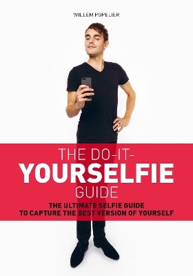 Do it Yourselfie Guide - Willem Popelier
