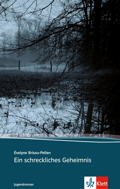 Ein schreckliches Geheimnis - &Eacute;velyne Brisou-Pellen