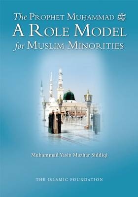 The Prophet Muhammad - Muhammad Yasin Mazhar Siddiqi