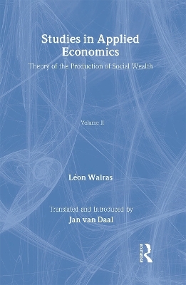 Studies in Applied Economics, Volume II - Léon Walras