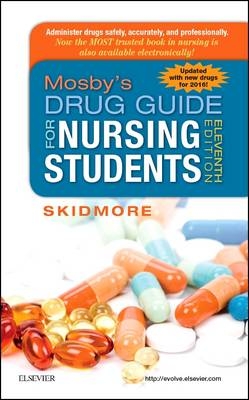 Mosby's Drug Guide for Nursing Students, with 2016 Update - Linda Skidmore-Roth