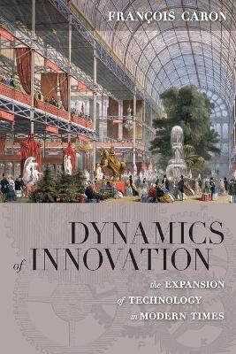 Dynamics of Innovation - Fran&ccedil;ois Caron, Allan Mitchell