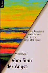 Vom Sinn der Angst