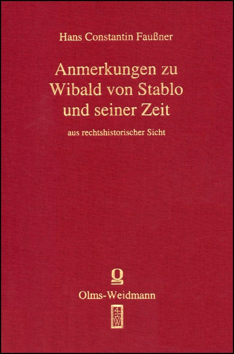 Quellen und Er&ouml;rterungen zu Wibald von Stablo - Hans Constantin Fau&szlig;ner