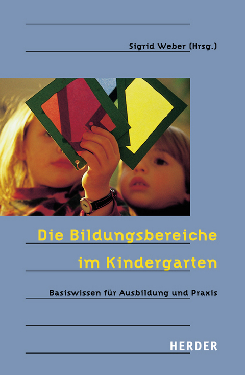 Die Bildungsbereiche im Kindergarten - 