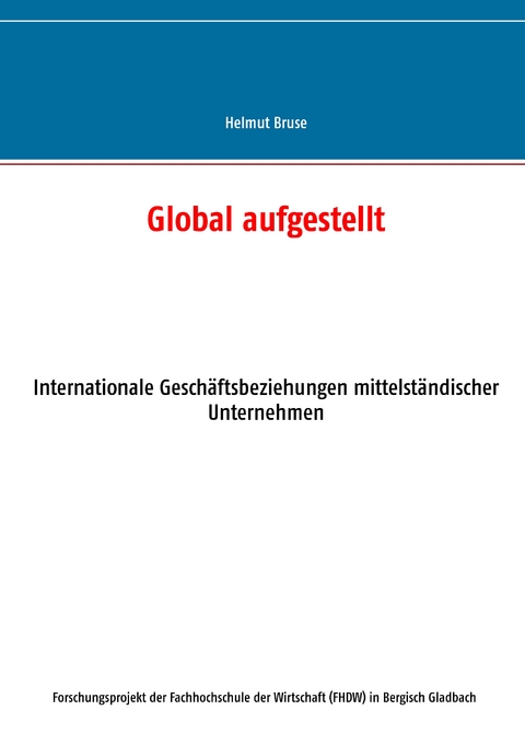 Global aufgestellt - Helmut Bruse