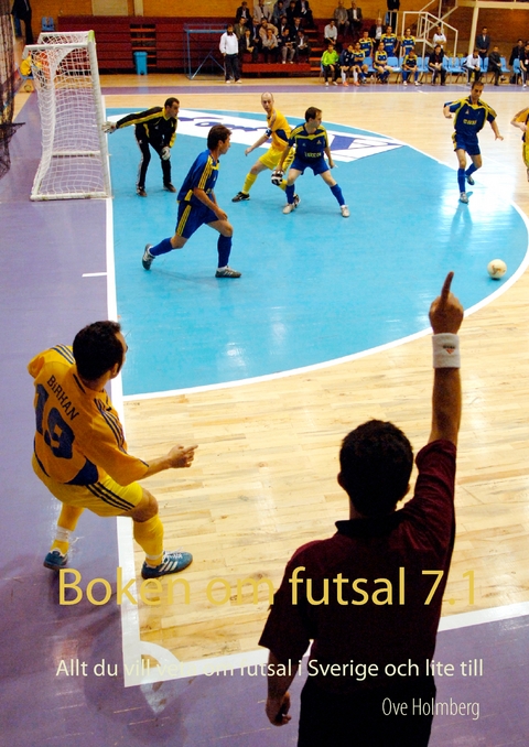 Boken om futsal 7.1 - Ove Holmberg