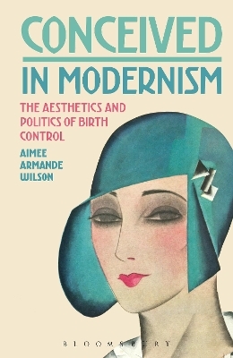 Conceived in Modernism - Dr. Aimee Armande Wilson