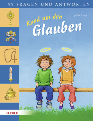 Rund um den Glauben - Julia Knop