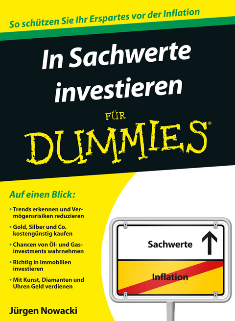 In Sachwerte investieren f&uuml;r Dummies - J&uuml;rgen Nowacki