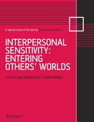 Interpersonal Sensitivity: Entering Others’ Worlds
