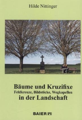 Bäume und Kruzifixe