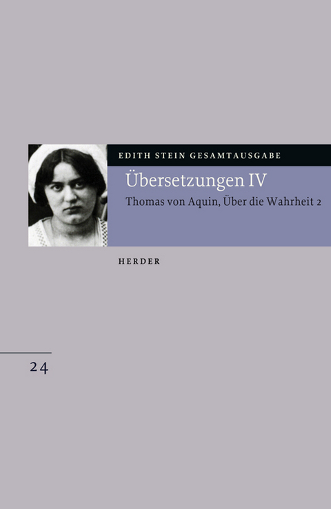 &Uuml;bersetzung: Des Hl. Thomas von Aquino Untersuchungen &uuml;ber die Wahrheit - Quaestiones disputatae de veritate 2 - Edith Stein