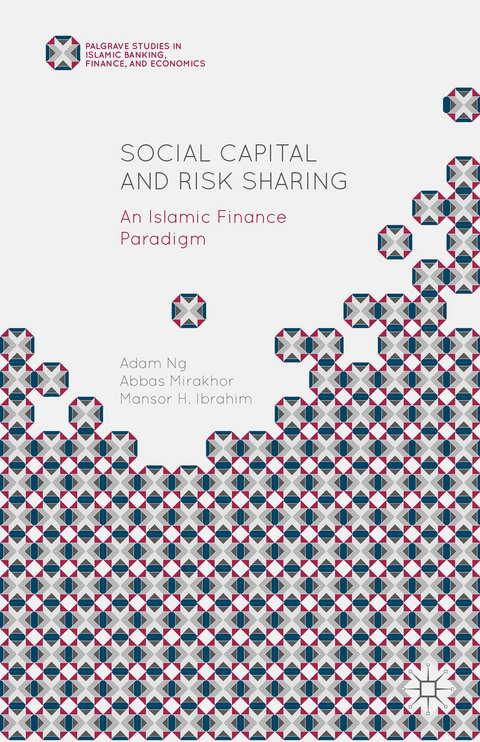 Social Capital and Risk Sharing - Abbas Mirakhor, Adam Ng, Mansor H. Ibrahim