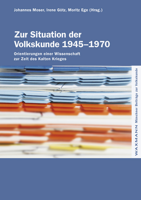 Zur Situation der Volkskunde 1945&ndash;1970 - 