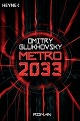 Metro 2033 - Dmitry Glukhovsky