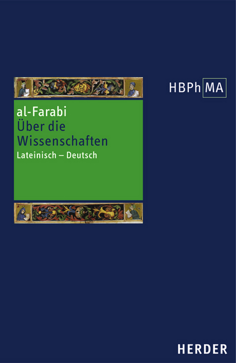 De scientiis secundum versionem Dominici Gundisalvi. &Uuml;ber die Wissenschaften. Die Version des Dominicus Gundissalinus - Abū Nasr Muhammad al-Farabi