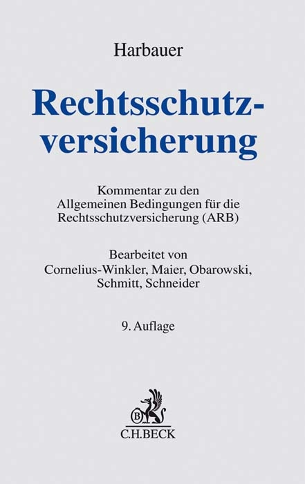Rechtsschutzversicherung - Joachim Cornelius-Winkler, Karl Maier, R&uuml;diger Obarowski, Edmund Schmitt, Klaus Schneider, Walter Harbauer