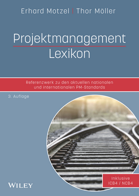 Projektmanagement Lexikon - Erhard Motzel, Thor M&ouml;ller