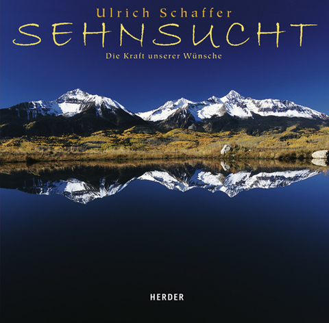 Sehnsucht - Ulrich Schaffer