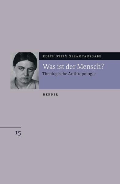 Edith Stein Gesamtausgabe / C: Schriften zur Anthropologie und P&auml;dagogik - Edith Stein