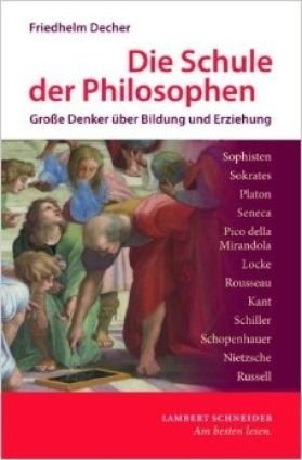 Die Schule der Philosophen - Friedhelm Decher
