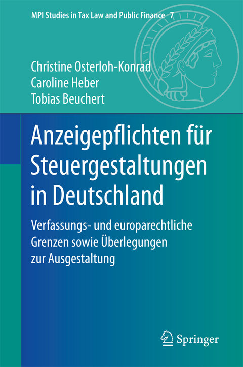 Anzeigepflichten f&uuml;r Steuergestaltungen in Deutschland - Christine Osterloh-Konrad, Caroline Heber, Tobias Beuchert