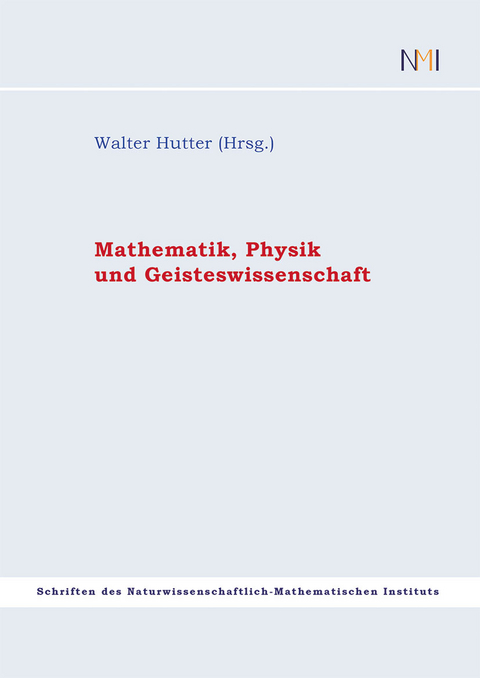 Mathematik, Physik und Geisteswissenschaften - 