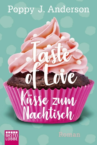 Taste of Love - K&uuml;sse zum Nachtisch