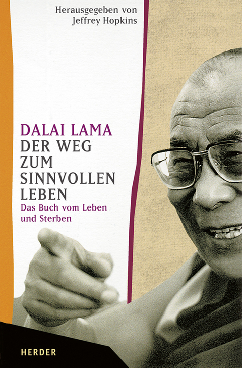 Der Weg zum sinnvollen Leben -  Dalai Lama XIV.